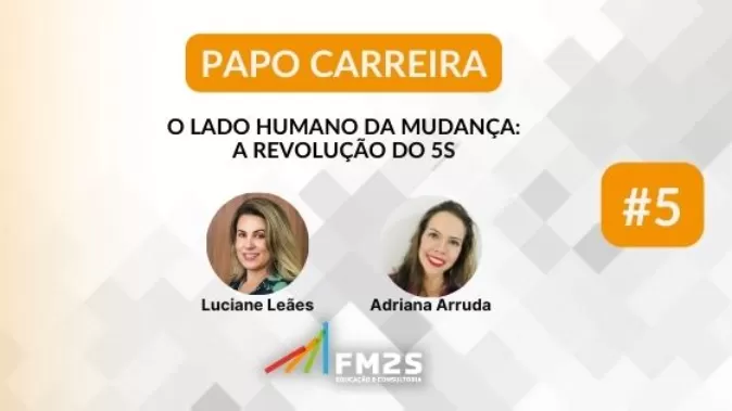 A Revolução do Programa 5S: entrevista Papo Carreira com Luciane Leães