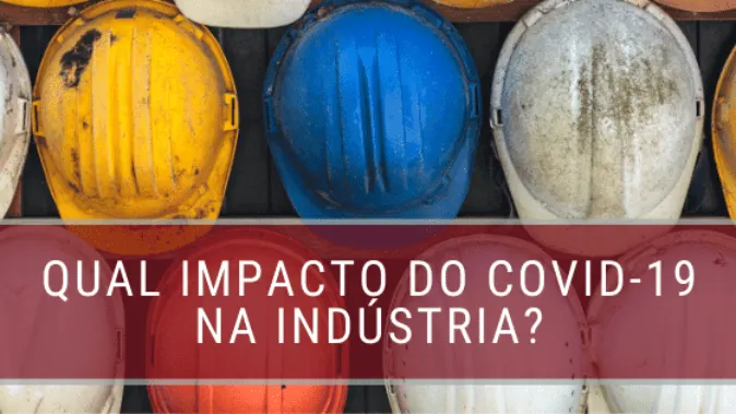 Análise de dados: qual o impacto da crise 2020 na indústria?