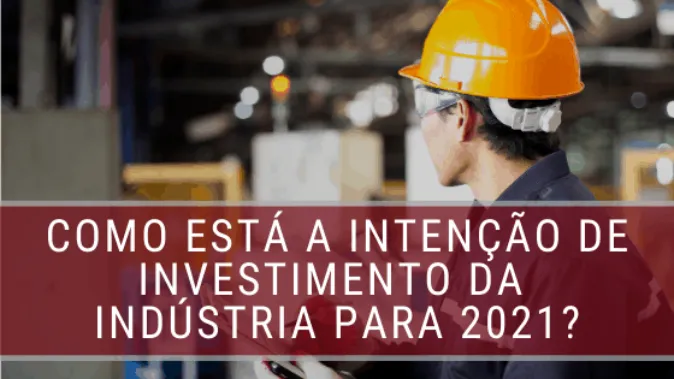 Análise de dados: a intenção de investimento da indústria para 2021