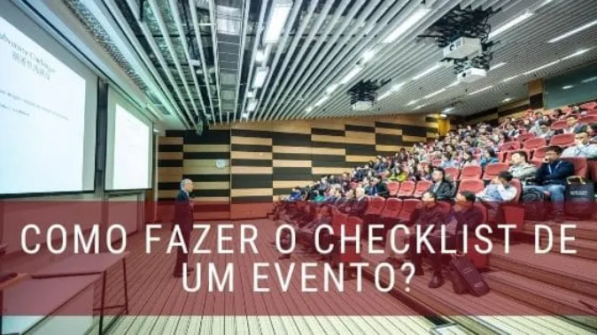 Como fazer o checklist de um evento?