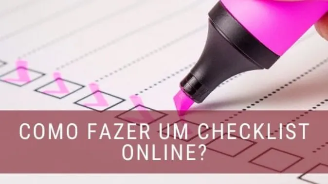 Como fazer um checklist online?