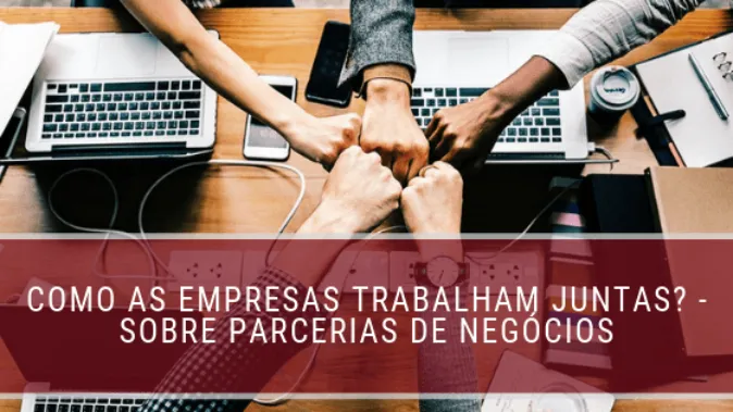 empresas trabalhando juntas