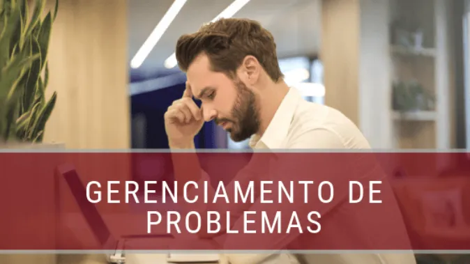 Dicas de Gerenciamento: como formular um problema corretamente?