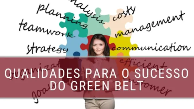 Green Belt: Fatores de Sucesso