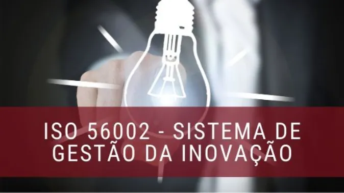Sistema de Gerenciamento da Inovação - ISO 56002: 2019