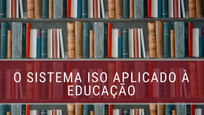 ISO na educação: um estudo de caso