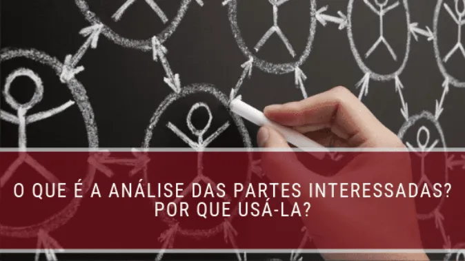 O que é a análise das partes interessadas? Por que usá-la?