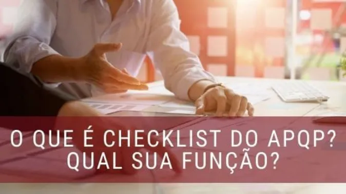 O que é checklist do APQP?