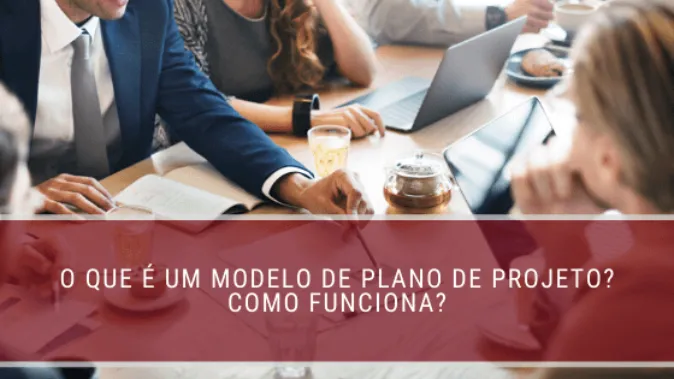 O que é um modelo de plano de projeto? Como funciona?