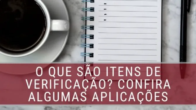 Os 11 principais objetivos de um checklist