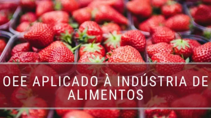 OEE Aplicado à indústria de alimentos