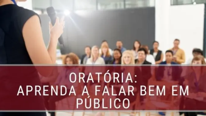 Oratória: Aprenda a falar bem em público