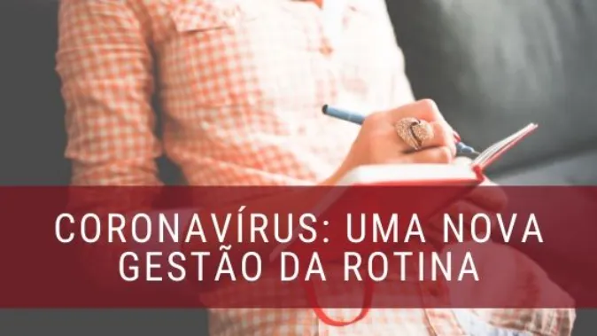 Práticas de Gestão da Rotina - Novo Coronavírus
