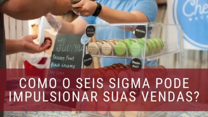 O Processo Seis Sigma de Vendas