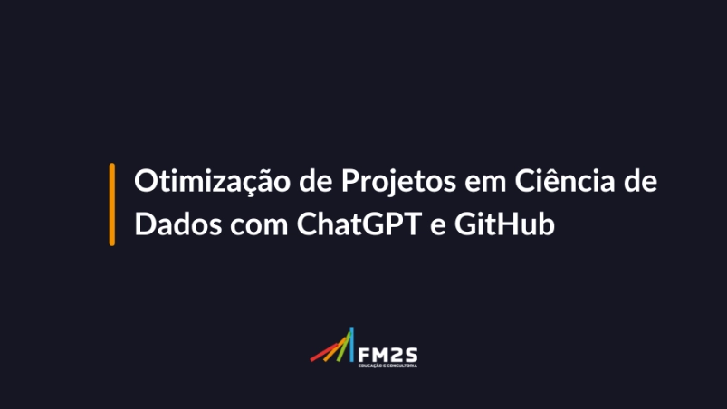 otimizacao-de-projetos-em-ciencia-de-dados-com-chatgpt-e-github-2024-07-10-095152